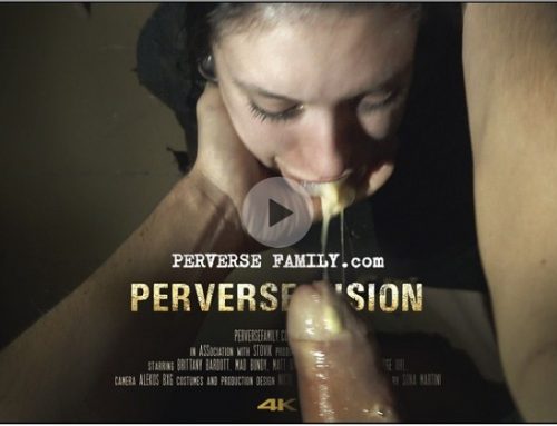 PerverseFamily.com – Perverse Vision